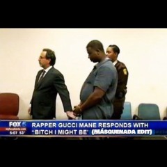 Gucci Mane - I Might Be (Mas edit)