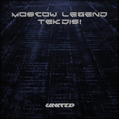 [PREMIERE] MOSCOW LEGEND - TEK DIS! VIP (TEK DIS! OUT MAY 15 VIA UNITED)
