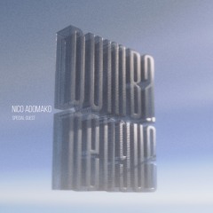 Special Guest Mix - Nico Adomako