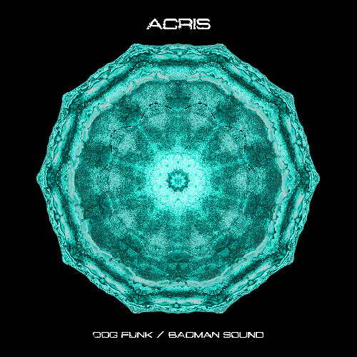 Acris - Badman Sound [Premiere]