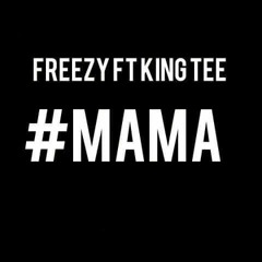 Mama (Feat...King Tee)