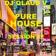 PURE HOUSE SESSION 02