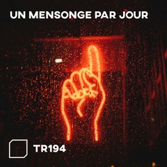 TR194 - Un Mensonge Par Jour