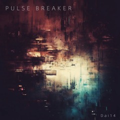 PULSE BREAKER