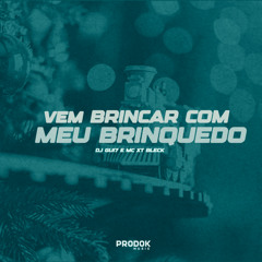 Vem Brincar Com Meu Brinquedo