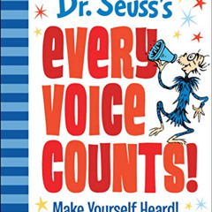 VIEW EPUB 📫 Dr. Seuss's Every Voice Counts!: Make Yourself Heard! (Dr. Seuss's Gift