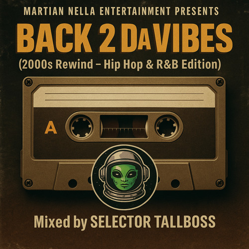 Martian Nella Entertainment x Selector Tallboss Back 2 Da Vibes 2000s rewind