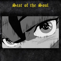 SEAT OF THE SOUL