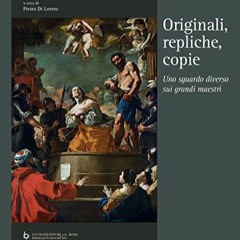 Télécharger eBook ORIGINALI REPLICHE COPIE. UNO SGUARDO DIVERSO SUI GRANDI MAESTRI PDF gratuit xqo