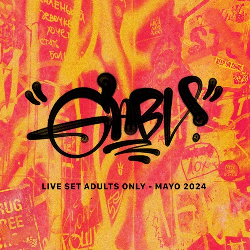 GABV - LIVE SET ADULTS ONLY [Mayo 2024]