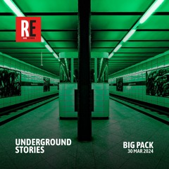 RE - UNDERGROUND STORIES EP 15 by BIG PACK