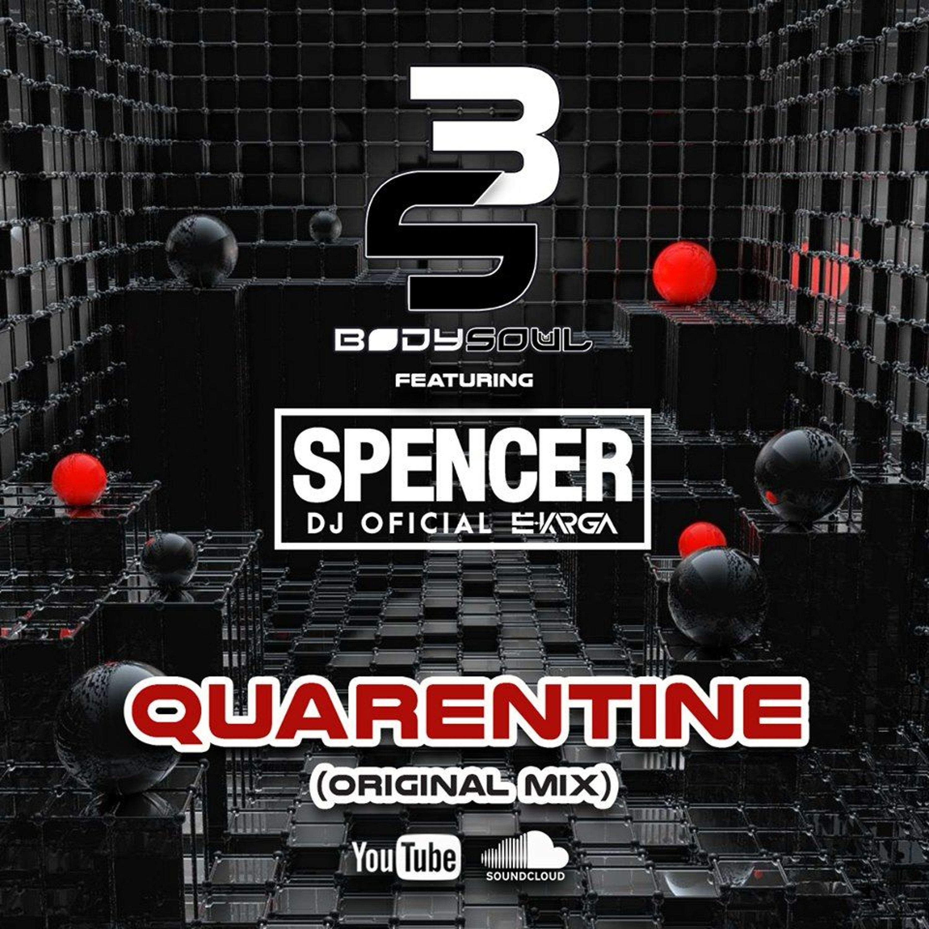 Dj BodySoul Ft Spencer - Quarentine (Original Mix)