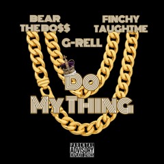 Do My Thing Ft. G-Rell (SpazzOnTheBeat)