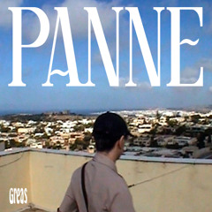 Greas - "PANNE" (prod. TeoBeatz)