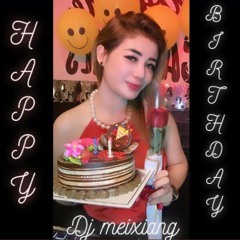 BIRTHDAY PARTY DJ MEIXIANG 07 JULI 2024.mp3