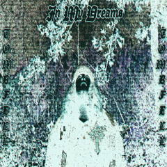 IN MY DREAMS [PROD ME] @tombfell