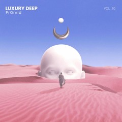 Luxury Deep Vol .10