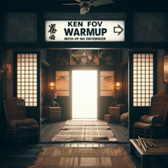Ken Fov - Warmup
