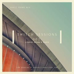 Twitch Sessions 002: Liquid Drum & Bass