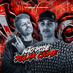 Não Pode Rolar Ciúme