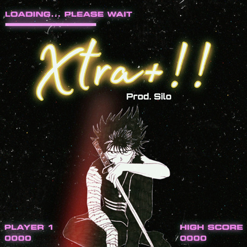 Xtra! | prod.Silo