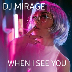 WHEN I SEE YOU Mirage beats May 24, 2022, 945 PM.m4a