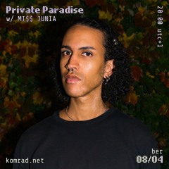 Private Paradise 021 w/ MI$$ JUNIA
