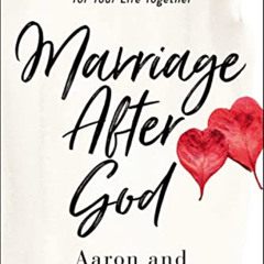[Read] EPUB 📕 Marriage After God: Chasing Boldly After God’s Purpose for Your Life T