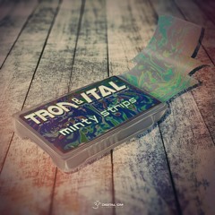 Tron & Ital - Minty Strips | OUT NOW on Digital Om!