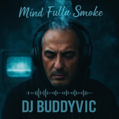 Mind Fulla Smoke
