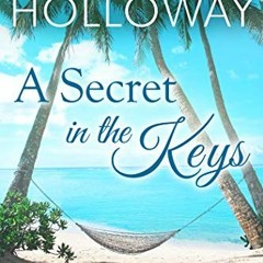 >eBook A Secret in the Keys (Coconut Key, #1) BY Hope Holloway