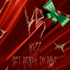 NOZZ - Get Ready To Rave