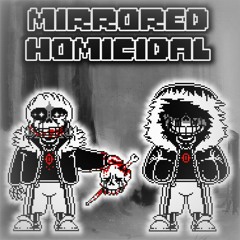 [Mirrored Homicidal] Phase 1 Psychotic Killers