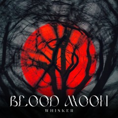 Blood Moon (Mastered)