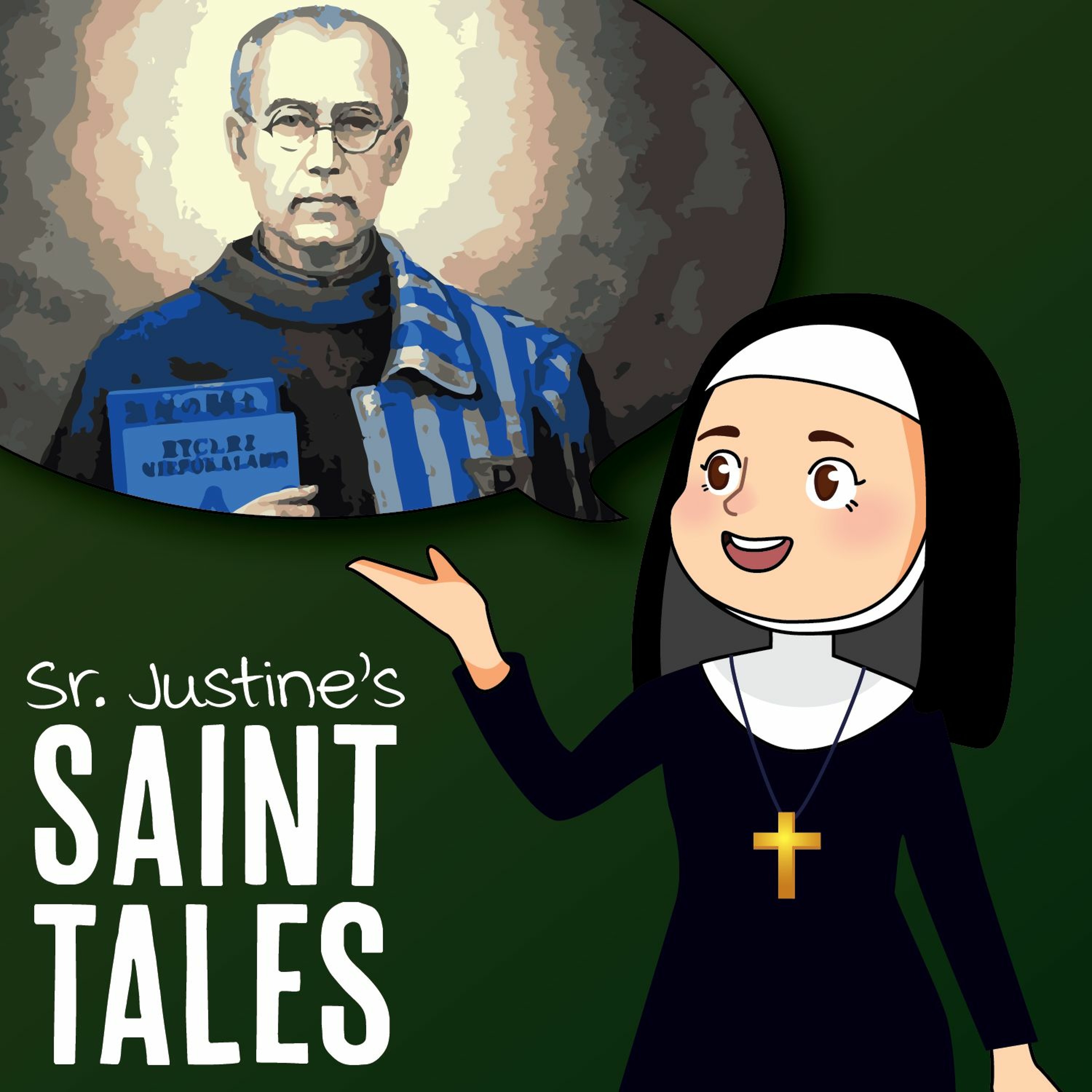 Sister Justine's Saint Tales - S2 E7 - St. Maximilian Kolbe episode artwork