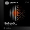 Premiere: Nau Squaglia - A Distant Feeling - ONE PULSE Sound