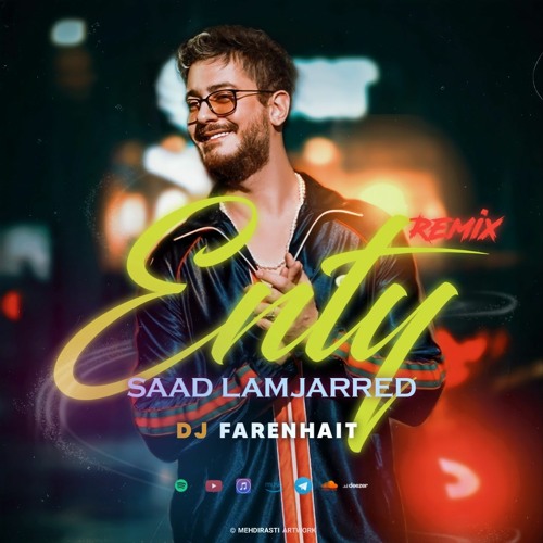 Stream Saad Lamjarred Enty Remix - ( DJ Farenhait Remix ) by DJ Farenhait |  Listen online for free on SoundCloud
