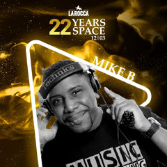 Mike B - 22 years Space @ Backstage La Rocca (12.03.2022)