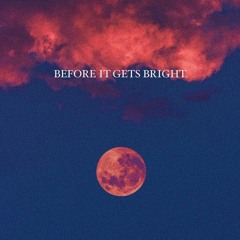 BEFORE IT GETS BRIGHT FREESTYLE TRIO: 001