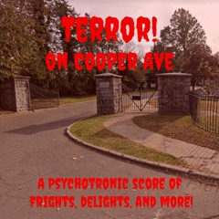 Terror! on Cooper Ave