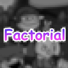Factorial, but if it was a game soundtrack