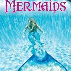 [ACCESS] [EPUB KINDLE PDF EBOOK] Mermaids (Solving Mysteries With Science) by  Lori Hile 💘