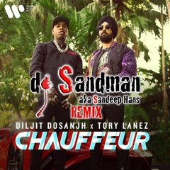 Chauffeur (dj Sandman Remix) | Diljit Dosanjh x Tory Lanez