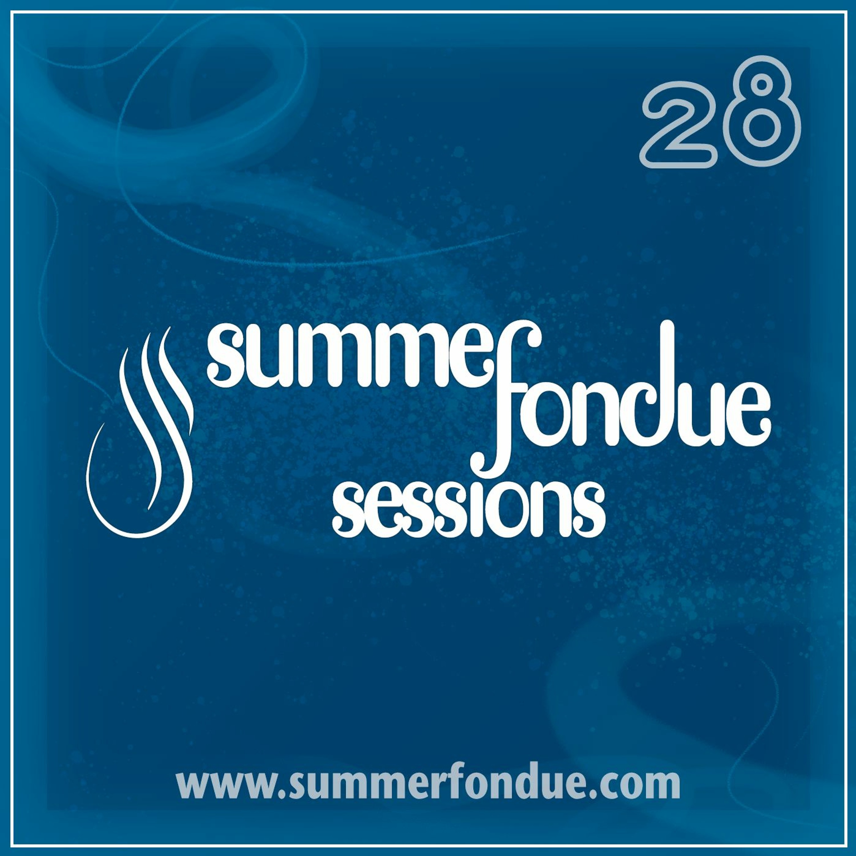 Summer Fondue Sessions Vol. 028 (Oct 2007)