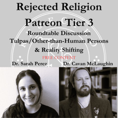 Patreon T3 Roundtable Free Content| Roundtable Dr. Sarah Perez & Dr. Cavan McLaughlin