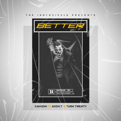 Damson - Better f.t Addict & Turn Twenty