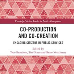 [VIEW] EPUB ✅ Co-Production and Co-Creation: Engaging Citizens in Public Services (Ro