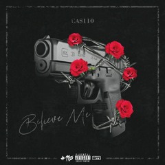 Cas110 - Believe me