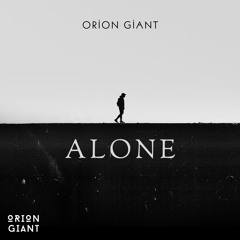 Alone (Orion Giant)
