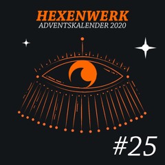 Hexenwerk Adventskalender 2020 #25 - Torsten Kanzler - Hexenwerk (Original Mix)